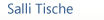 Salli Tische